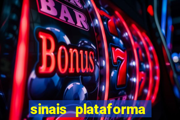 sinais plataforma de jogos